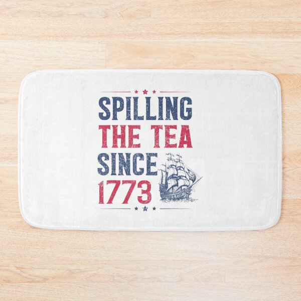 Item preview, Spilling The Tea Since 1773 4Th Of July History Vintage designed and sold by Wilson-Aura.