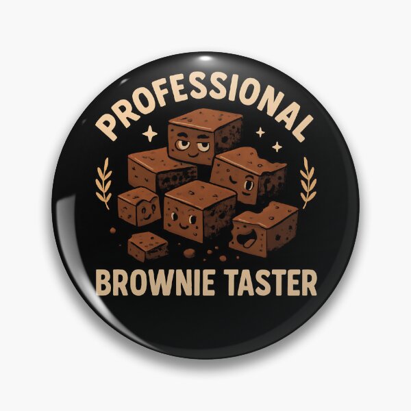 Item preview, Professional Brownie Taster Brownie Gear designed and sold by DynamicDesign.