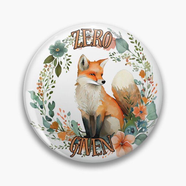 Item preview, Zero fox given.  designed and sold by NicMacTees.