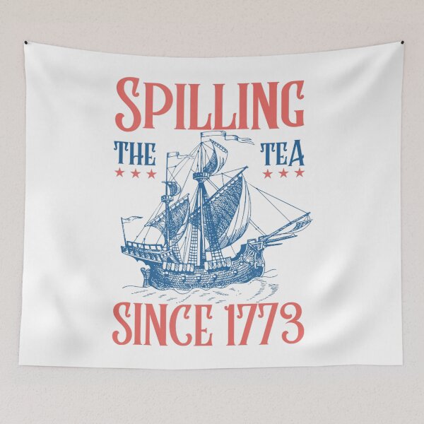 Item preview, Spilling The Tea Since 1773 Patriotic 4Th Of July Merica designed and sold by Wilson-Aura.