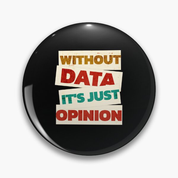 Item preview, Without Data It's Just Opinion designed and sold by dudelinart.