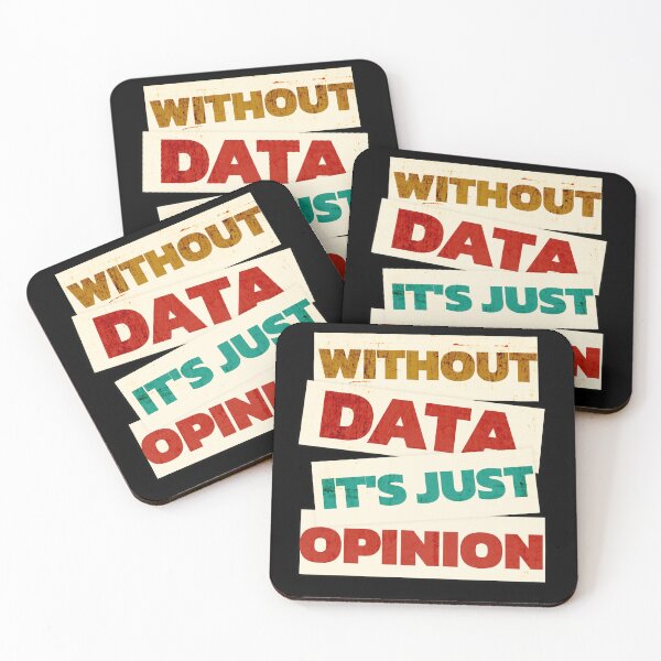 Item preview, Without Data It's Just Opinion designed and sold by dudelinart.