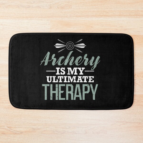 Item preview, Archery Is My Ultimate Therapy designed and sold by MoonLightSmuggler.