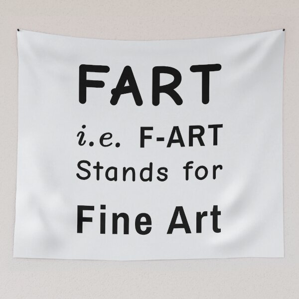 Item preview, Fart Stands for Fine Art designed and sold by DNC1134.