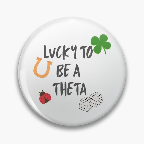Item preview, Lucky To Be A Theta designed and sold by maddylazarow.