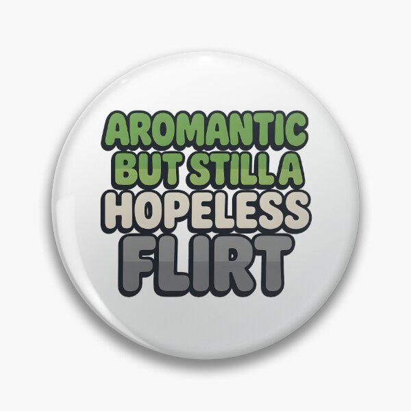 Item preview, Aromantic But Still a Hopeless Flirt – Bold Typography designed and sold by Haus Of Sin.