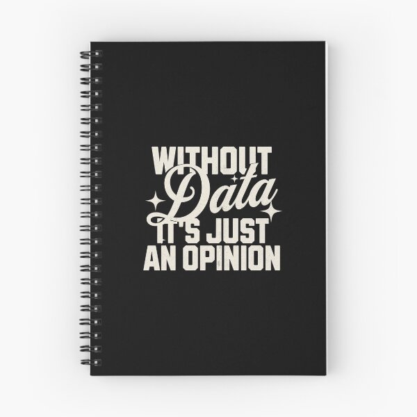 Item preview, Copy of Without Data It's Just an Opinion designed and sold by dudelinart.