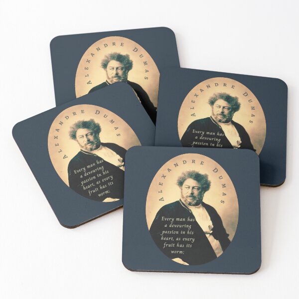 Item preview, Alexandre Dumas quote: Every man has a devouring passion in his heart, as every fruit has its worm; designed and sold by artbleed.