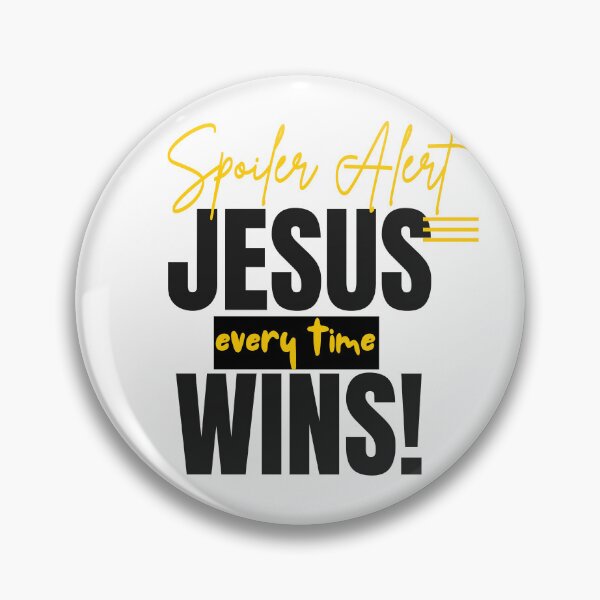 Item preview, Spoiler Alert: Jesus Wins T-Shirt designed and sold by Rodellina.