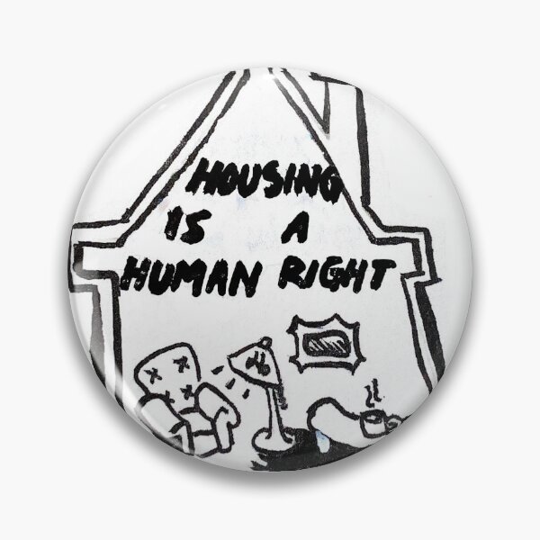 Item preview, Housing Is a Human Right designed and sold by snailmortician.
