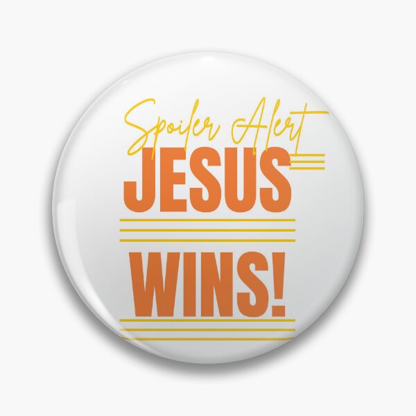 Item preview, Spoiler Alert: Jesus Wins T-Shirt designed and sold by Rodellina.