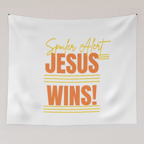 Item preview, Spoiler Alert: Jesus Wins T-Shirt designed and sold by Rodellina.