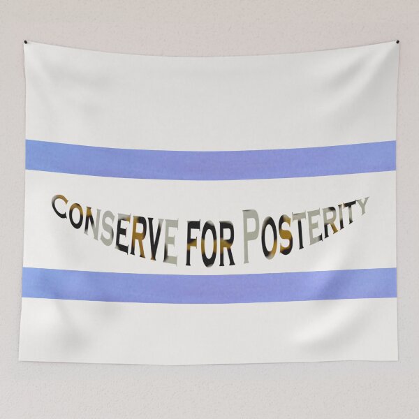 Item preview, Conserving for Posterity requires participation designed and sold by annenambiro.