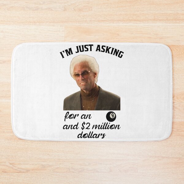 Item preview, Baby Billy Funny Quote I’m just asking for an 8 ball and 2 million dollars, designed and sold by deristageagadir.