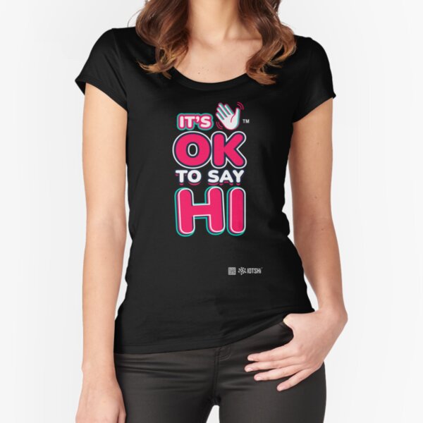 Item preview, It's OK to Say Hi - Pink Font designed and sold by IOTSHi.