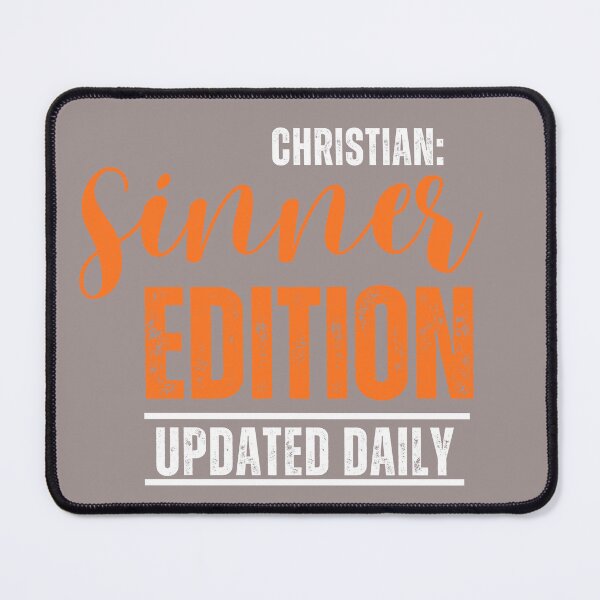 Item preview, Sinner Edition - Christian, Updated Daily designed and sold by Rodellina.