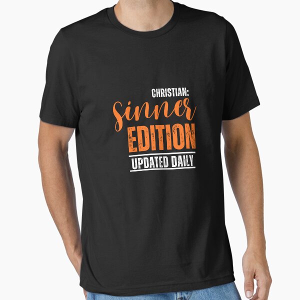 Item preview, Sinner Edition - Christian, Updated Daily designed and sold by Rodellina.