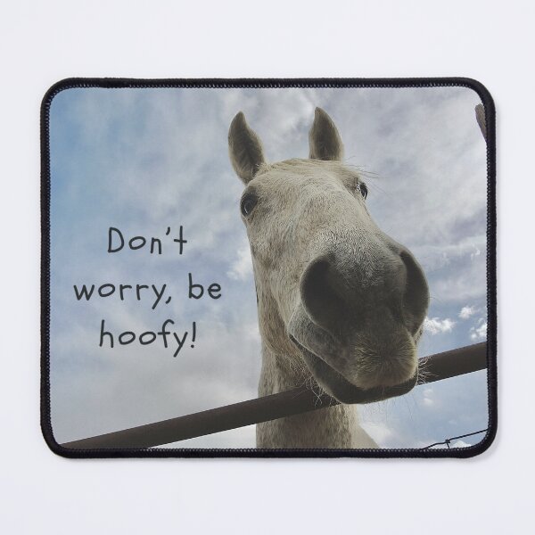 Item preview, Don’t worry, be hoofy! designed and sold by IdyllicPhotos.