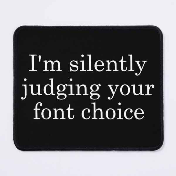 Item preview, I'm silently judging your font choice designed and sold by khallidaart.