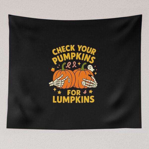 Item preview, Breast Cancer Awareness, Check Your Pumpkins for Lumpkins  designed and sold by diyoor.