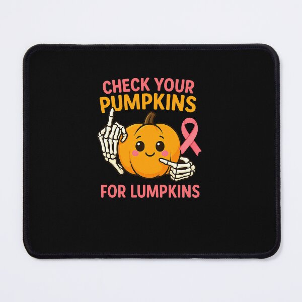 Item preview, Breast Cancer Awareness, Check Your Pumpkins for Lumpkins designed and sold by diyoor.