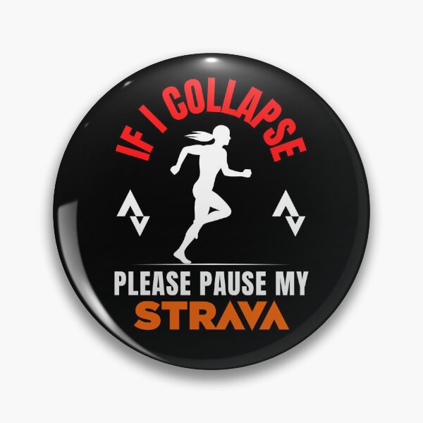 Item preview, If I Collapse Please Pause My Strava |  Funny Running & Cycling Quote Design for Strava Addicts, Road Cyclists, and Fitness Enthusiasts designed and sold by BMLprint ⭐⭐⭐⭐⭐.