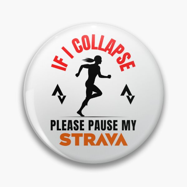 Item preview, If I Collapse Please Pause My Strava |  Funny Running & Cycling Quote Design for Strava Addicts, Road Cyclists, and Fitness Enthusiasts designed and sold by BMLprint ⭐⭐⭐⭐⭐.