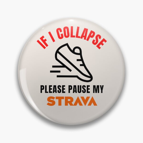 Item preview, If I Collapse Please Pause My Strava |  Funny Running & Cycling Quote Design for Strava Addicts, Road Cyclists, and Fitness Enthusiasts designed and sold by BMLprint ⭐⭐⭐⭐⭐.