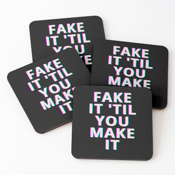 Item preview, fake it 'til you make it designed and sold by thenicequote.