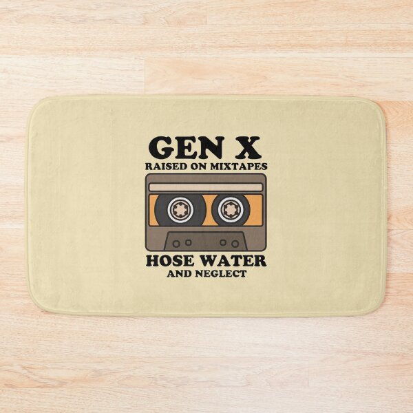 Item preview, Gen X Raised on Mixtapes Hose Water and Neglect designed and sold by NQArtist.