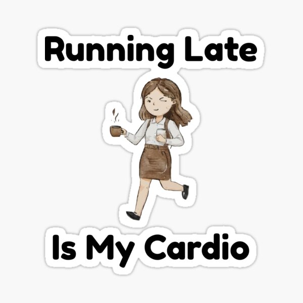 Artikel-Vorschau von Zu spät kommen ist mein Cardio, designt und verkauft von AlanGrech.