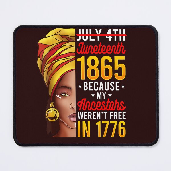 Item preview, Juneteenth 1865 - Not July 4th - African American Freedom Design designed and sold by 3liegy.