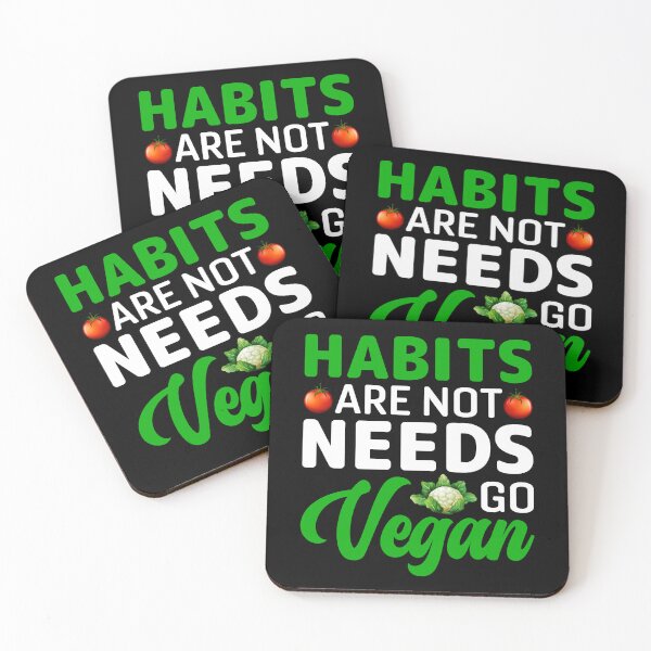 Item preview, Habits Are Not Needs Go Vegan Saying designed and sold by Faiza Styles.