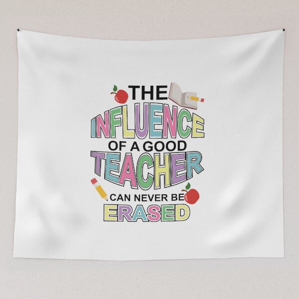 Item preview, The Influence Of A Good Teacher Can Never Be Erased designed and sold by Ayesha Saleem.