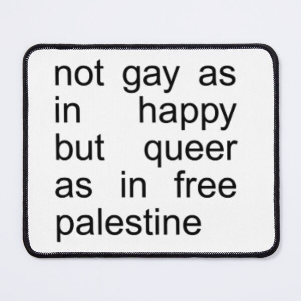 Item preview, Copy of "not gay as in happy but queer as in free palestine" – White Brat Aesthetic designed and sold by spooniecentral.