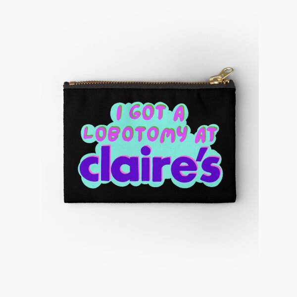 Item preview, I got a lobotomy at claire's  designed and sold by IHateDumplings.