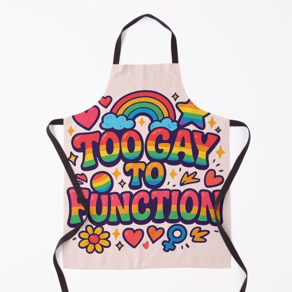 Item preview, Too Gay To Function – Funny Rainbow Pride Quote designed and sold by GirlyPopped.