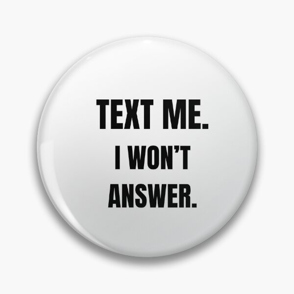 Item preview, Text Me Shirt – Funny Anti-Social Quote Design designed and sold by Globilia.