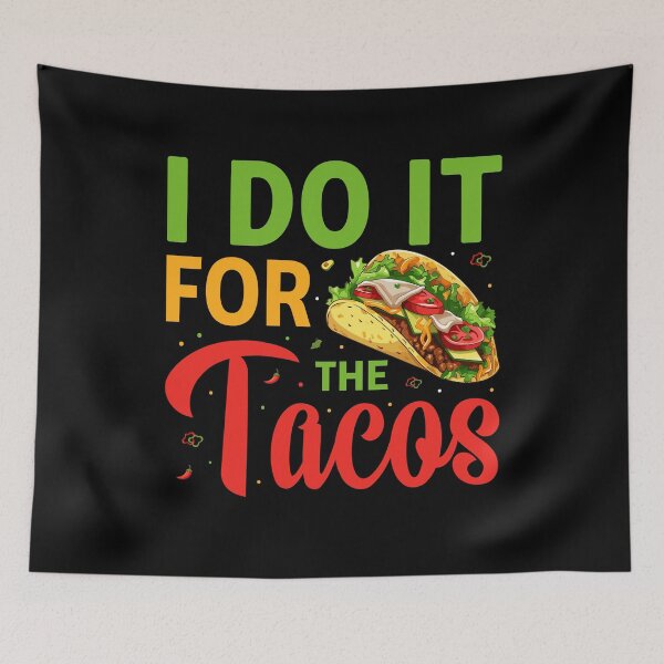 Item preview, I Do It For The Tacos Lovers designed and sold by Faiza Styles.