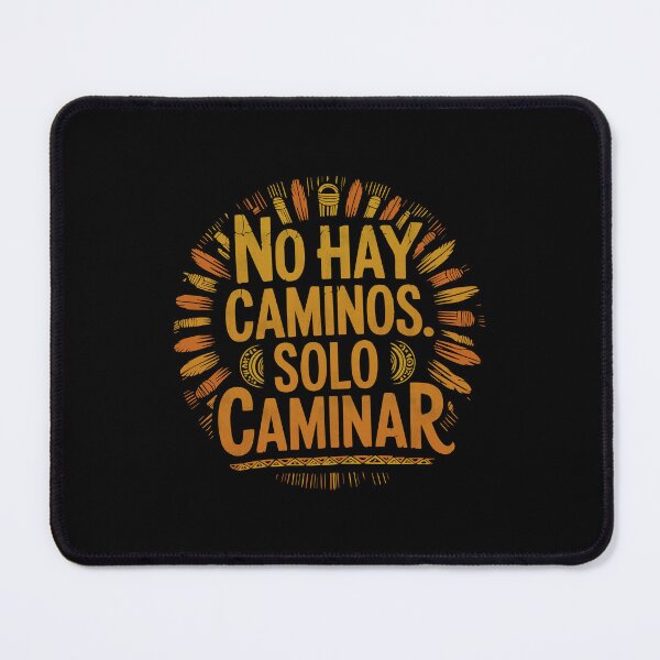 Item preview, Copia de There are no paths. Only walking designed and sold by La Maga.