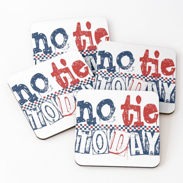 Item preview, No Tie Today – Casual Friday & Office Humor  designed and sold by DXINERZ.