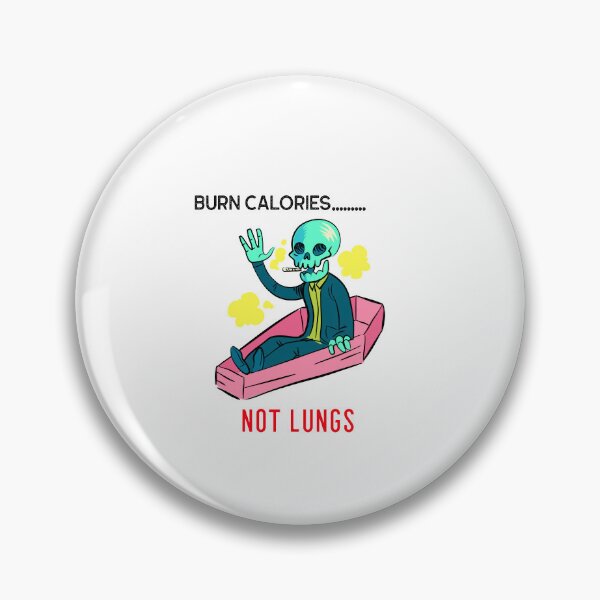 Item preview, Burn calories not lungs designed and sold by podas.
