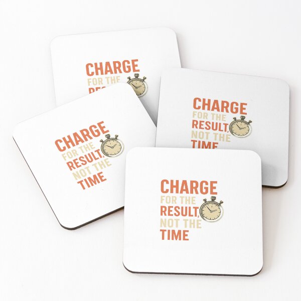 Item preview, Charge for the Result, Not the Time 2 designed and sold by D8LYFIN.