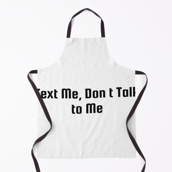 Item preview, Text Me, Don’t Talk to Me designed and sold by Ninjacatoff.
