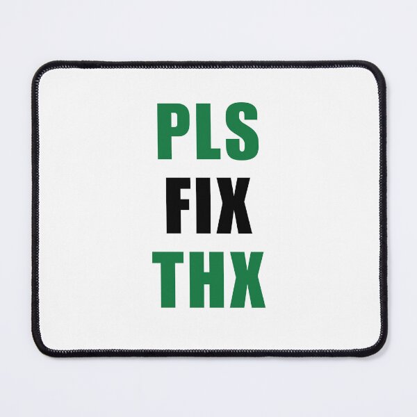 Item preview, PLS FIX THX (excel green) designed and sold by Michela Segato.