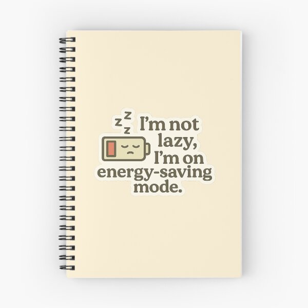 Item preview, “I’m not lazy, I’m on energy-saving mode.” designed and sold by NO PLAN B 'Club.