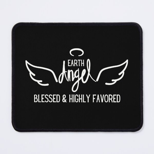 Item preview, Earth Angel Blessed & Highly Favored designed and sold by threadsjam.