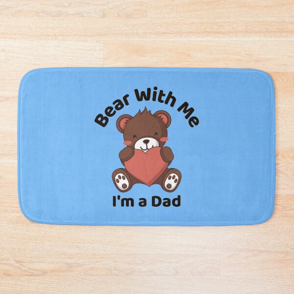 Item preview, Bear With Me, I’m a Dad, Father's Day gift Idea designed and sold by Des1gn4fun.