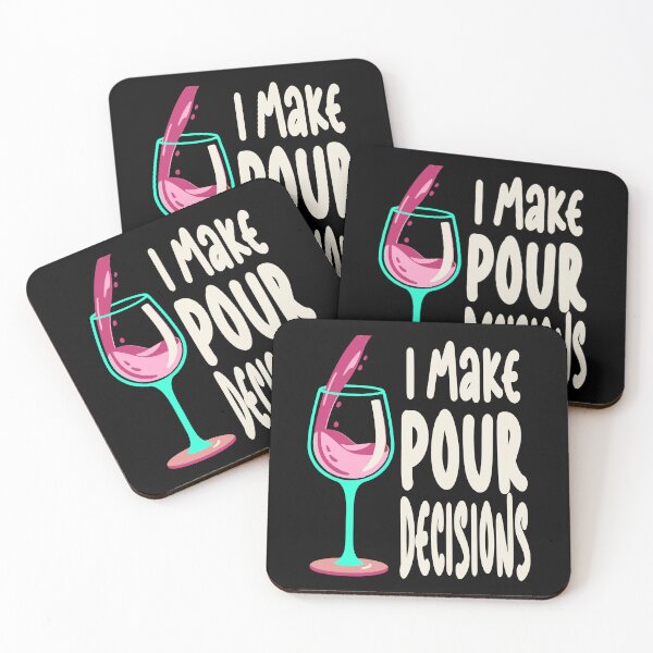 Item preview, Funny I Make Pour Decision Pouring Wine Is Best Choice designed and sold by Colorfulman.