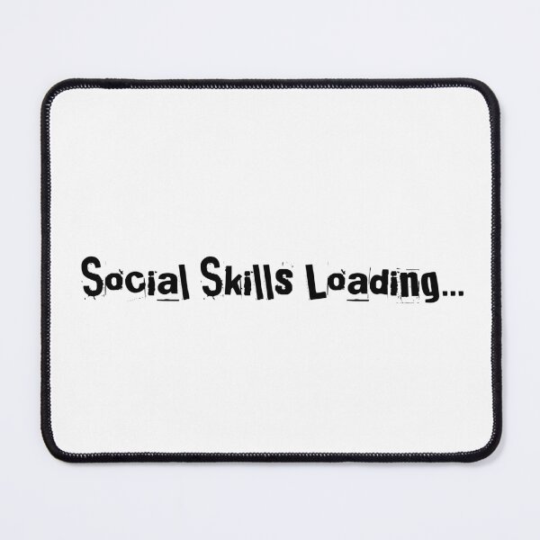 Item preview, Social Skills Loading… designed and sold by Ninjacatoff.